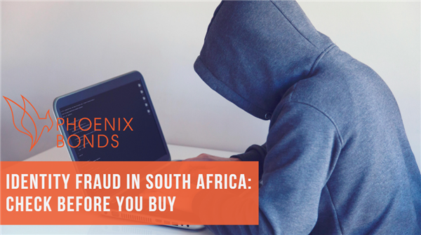Identity Fraud in South Africa: Why You Should Check Your Credit Before Buying a Home